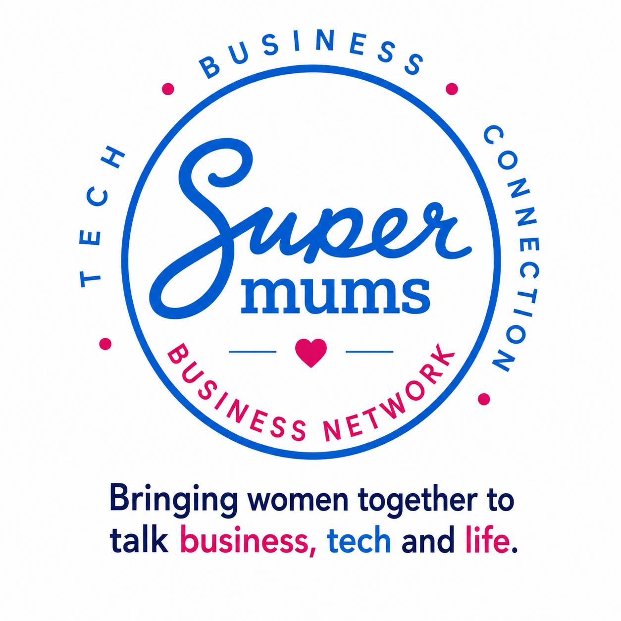 Supermums Business Network logo — Business. Tech. Connection.